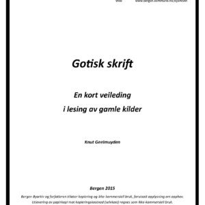 Gotisk Skrift. En kort veiledning (pdf-fil til nedlasting)