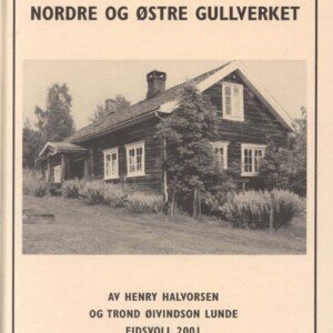 Lokalhistorie nordre og østre GULLVERKET